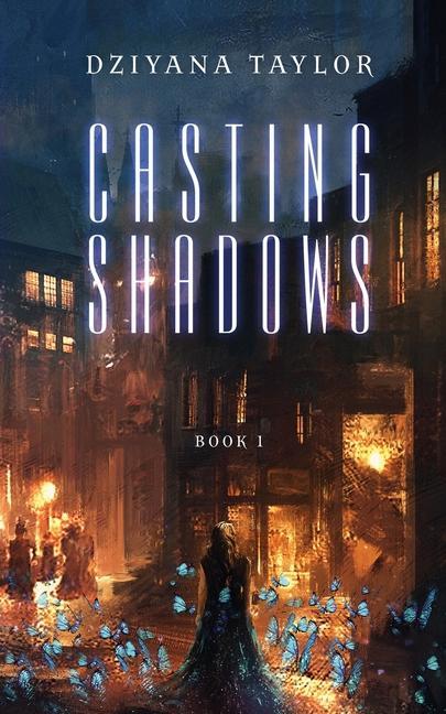 Knjiga Casting Shadows Dziyana Taylor