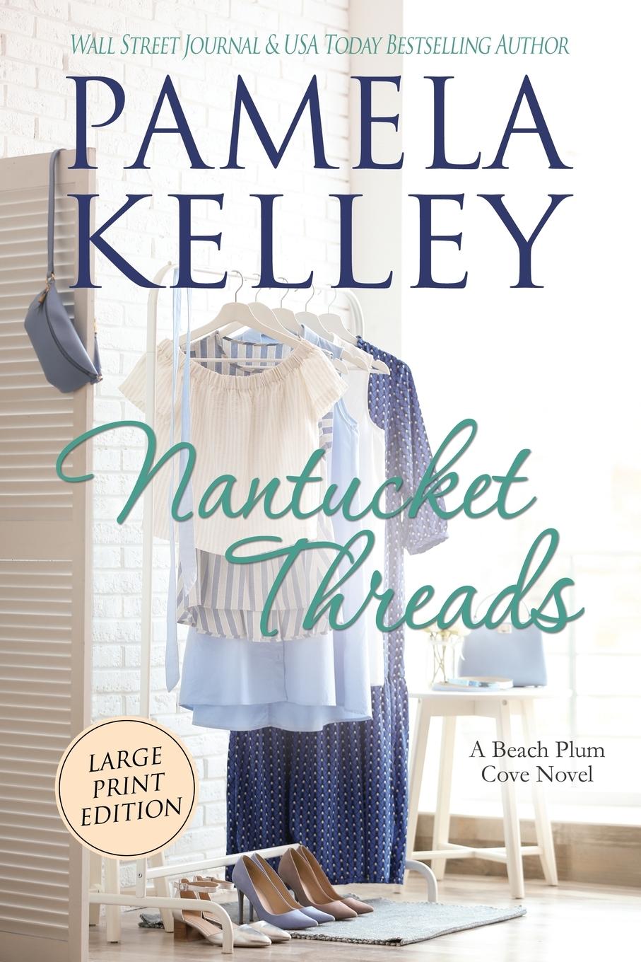 Knjiga Nantucket Threads, Large Print Pamela M. Kelley