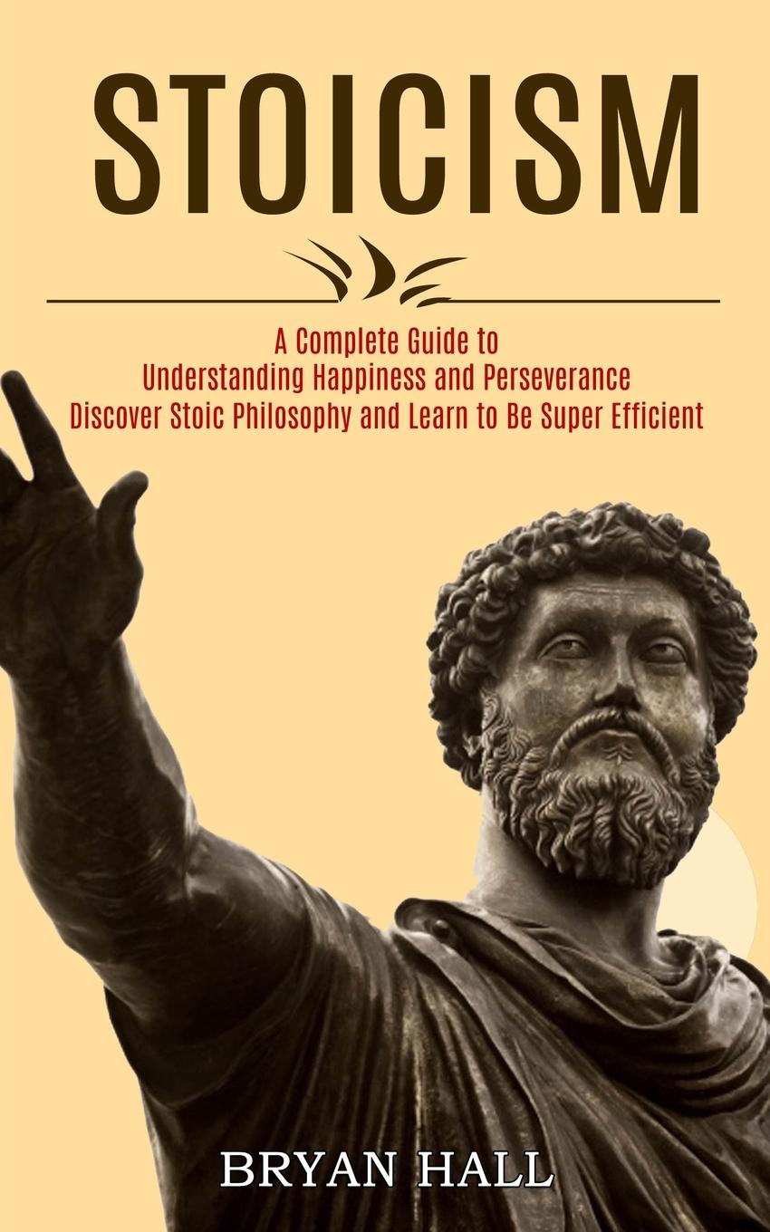 Book Stoicism Bryan Hall