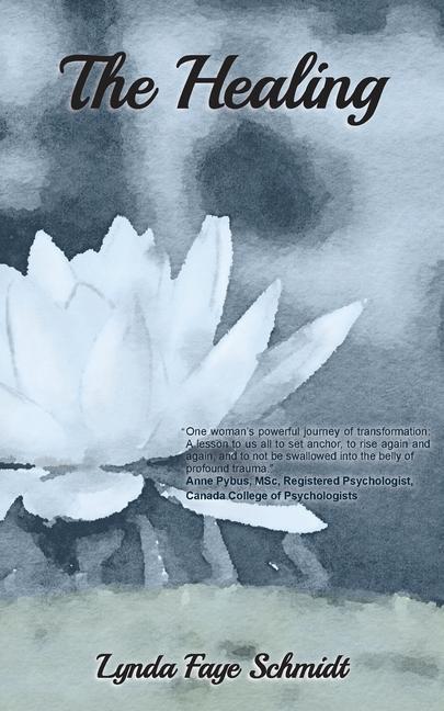 Kniha Healing Lynda Faye Schmidt