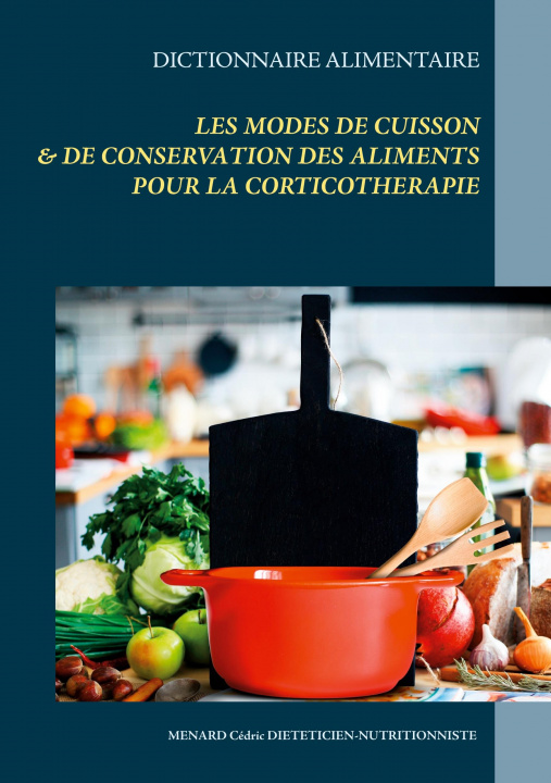 Carte Dictionnaire des modes de cuisson & de conservation des aliments pour la corticotherapie 