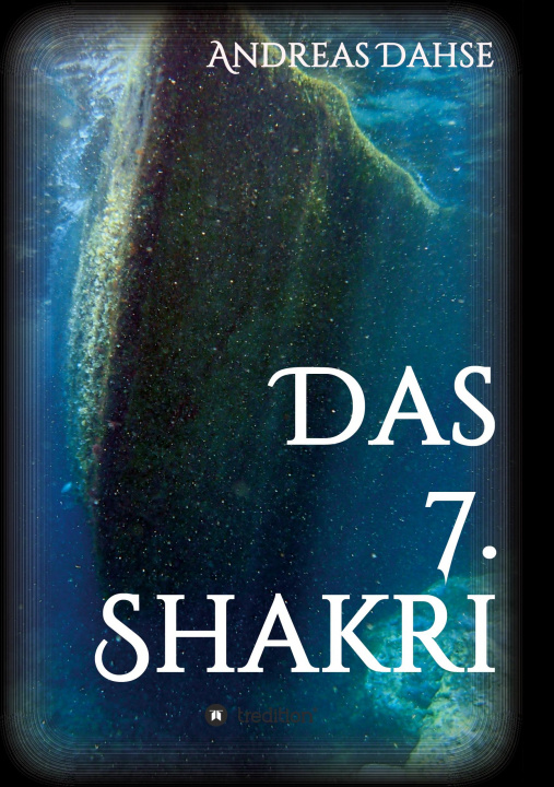 Knjiga Das 7. Shakri Andreas Dahse