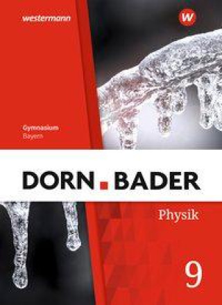 Carte Dorn / Bader Physik SI 9 . Schülerband. Für Bayern 