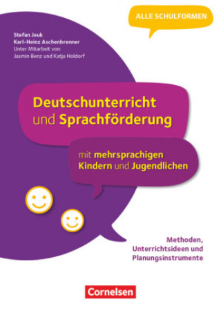 Carte Deutschunterricht und Sprachförderung mit mehrsprachigen Kindern und Jugendlichen - Grundlagen, Unterrichtsideen und Planungsinstrumente Jasmin Benz