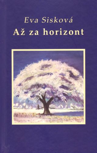 Kniha Až za horizont Eva Sisková