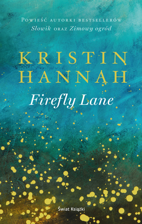Knjiga Firefly Lane Kristin Hannah