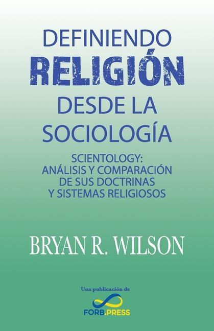 Книга Definiendo religión desde la Sociología: Scientology: Análisis y comparación de sus doctrinas y sistemas religiosos 