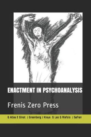 Kniha Enactment in Psychoanalysis: Frenis Zero Press Lewis Aron