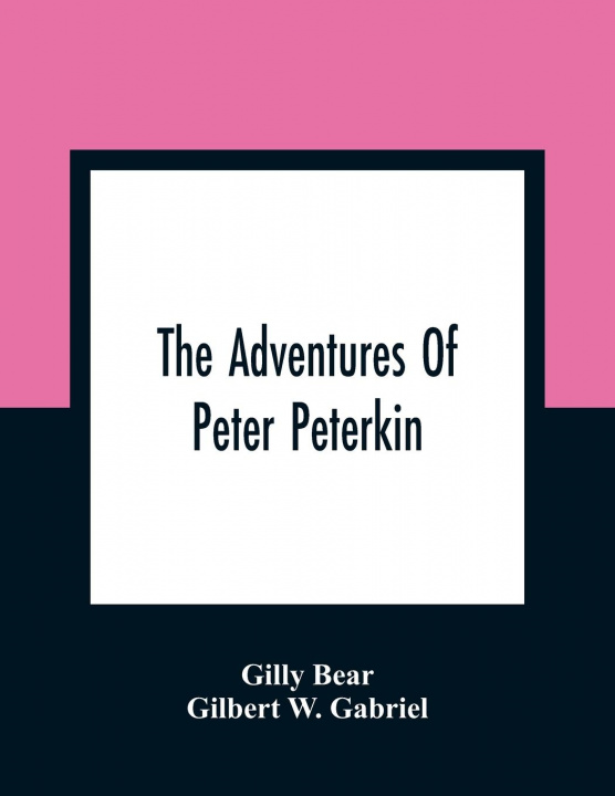 Knjiga Adventures Of Peter Peterkin Gilbert W. Gabriel