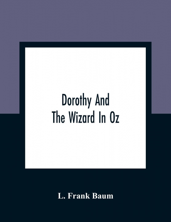 Carte Dorothy And The Wizard In Oz 
