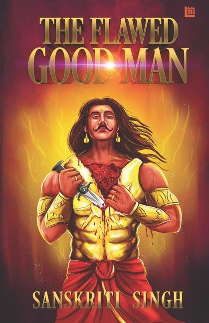 Knjiga The Flawed Good Man Sanskriti Singh