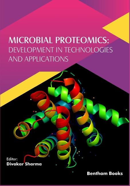 Книга Microbial Proteomics: Development in Technologies and Applications Divakar Sharma