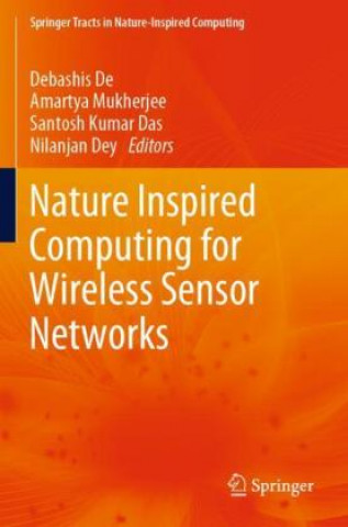 Book Nature Inspired Computing for Wireless Sensor Networks Amartya Mukherjee
