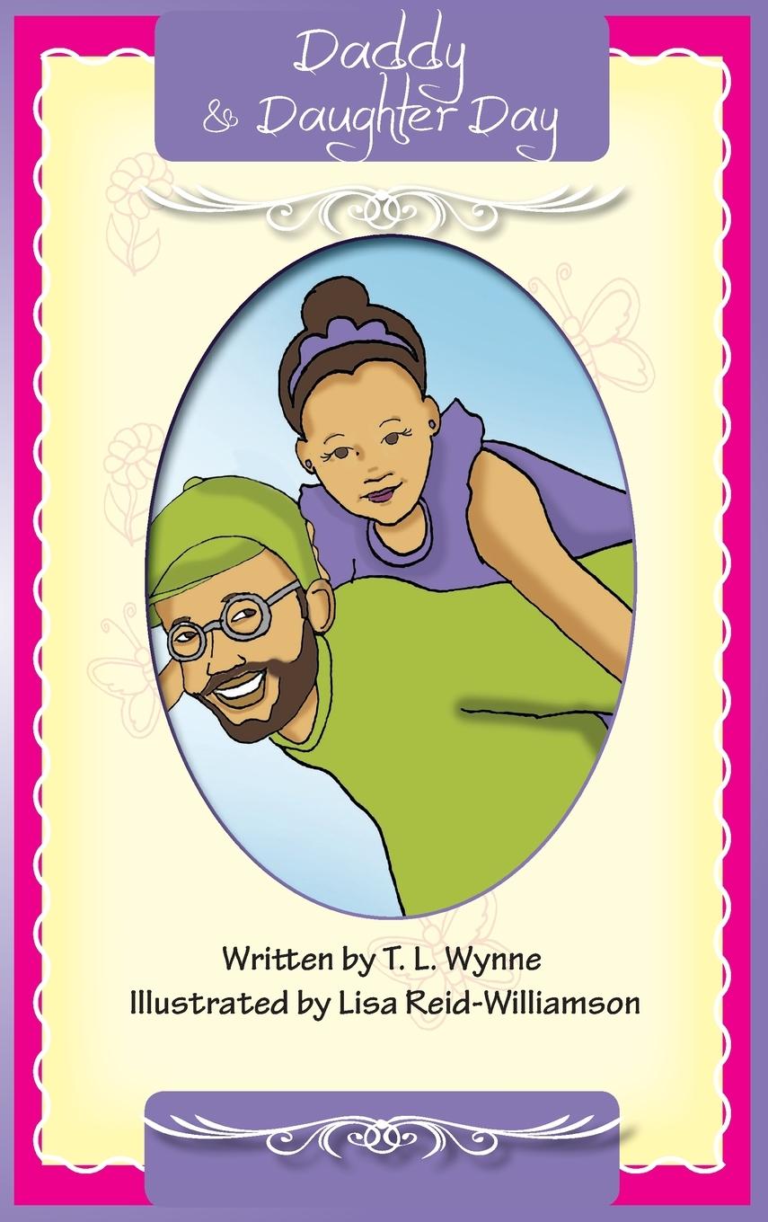 Knjiga Daddy Daughter Day T. L. Wynne