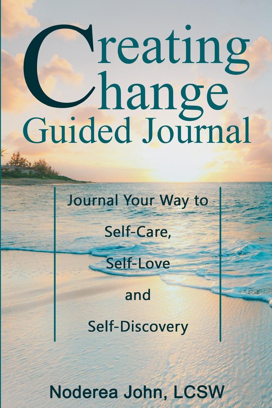 Knjiga Creating Change Guided Journal Lcsw Noderea John