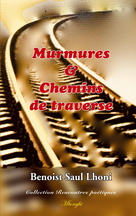 Knjiga Murmures & Chemins de traverse Benoist Saul Lhoni