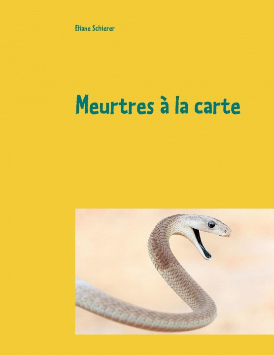 Knjiga Meurtres a la carte Eliane Schierer