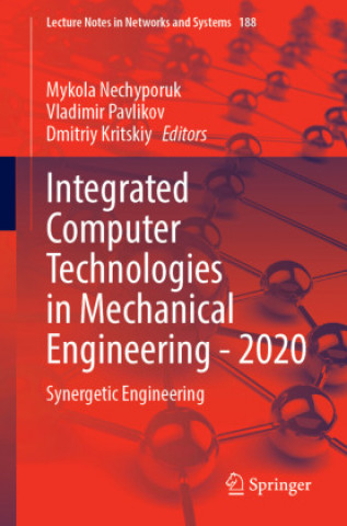 Knjiga Integrated Computer Technologies in Mechanical Engineering - 2020 Dmitriy Kritskiy
