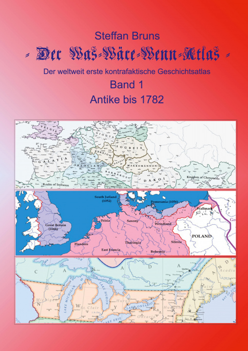 Carte Was-Ware-Wenn-Atlas - Band 1 - Antike bis 1782 