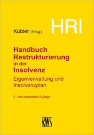 Kniha HRI II - Handbuch Restrukturierung in der Insolvenz 