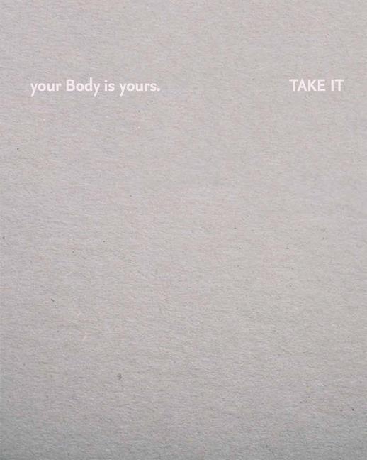 Kniha Your body is yours. Take it Julia Fuchs