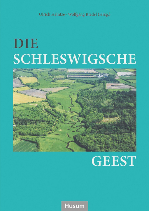 Knjiga Die Schleswigsche Geest Wolfgang Riedel