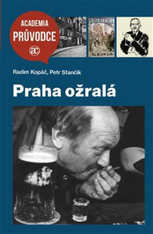 Kniha Praha ožralá Radim Kopáč