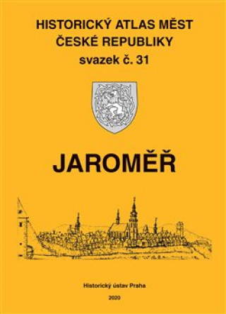Carte Historický atlas měst České republiky, sv. 31. Jaroměř Robert Šimůnek