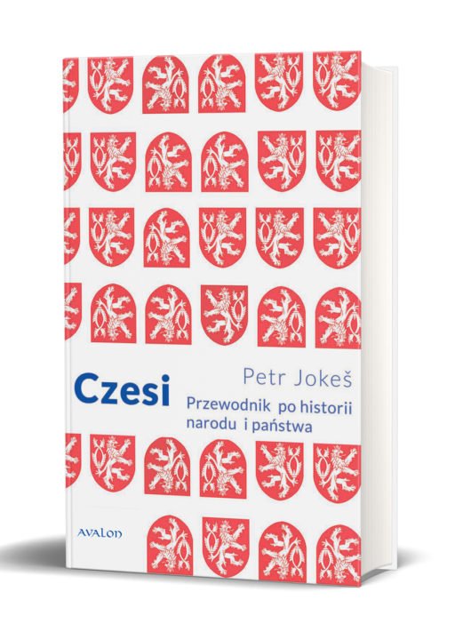 Könyv Czesi. Przewodnik po historii narodu i państwa Petr Jokes