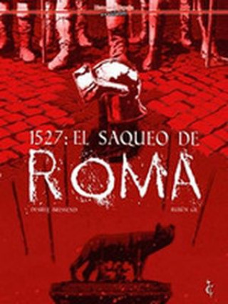 Kniha 1527: El Saqueo de Roma DESIREE BRESSEND