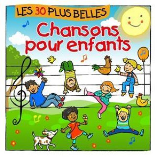 Audio Les 30 Plus Belles Chansons Pour Enfants 