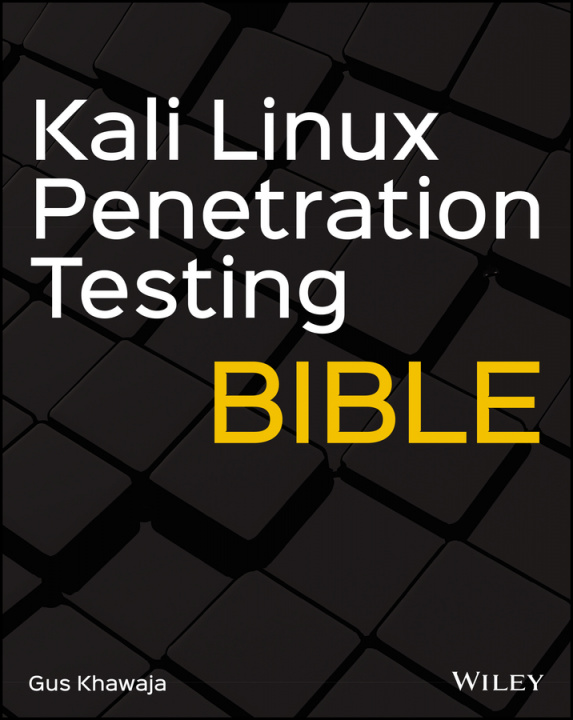 Carte Kali Linux Penetration Testing Bible Gus Khawaja