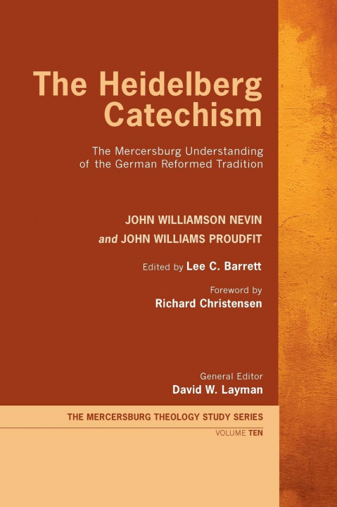 Knjiga Heidelberg Catechism John Williams Proudfit