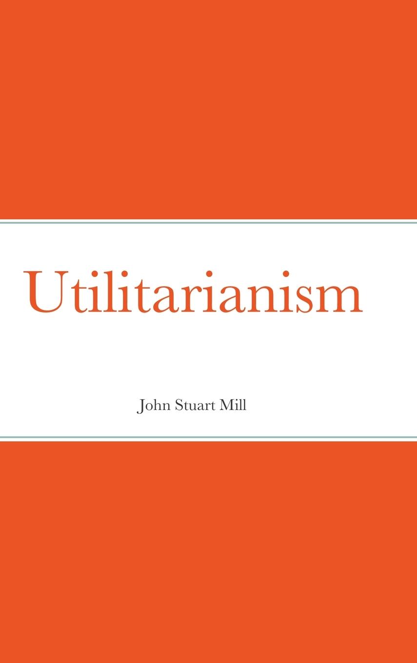 Knjiga Utilitarianism John Stuart Mill