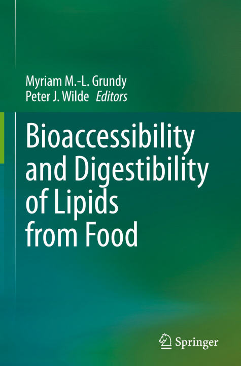 Boek Bioaccessibility and Digestibility of Lipids from Food Myriam M. -L. Grundy