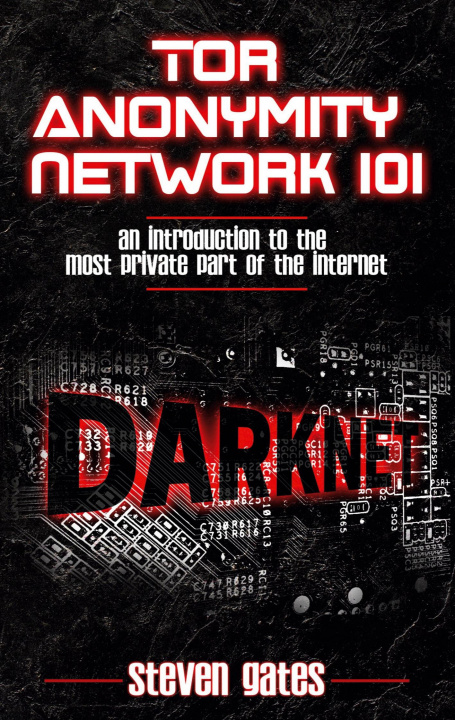 Buch Tor Anonymity Network 101 Steven Gates