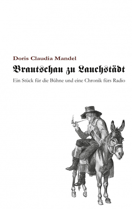 Boek Brautschau zu Lauchstadt Doris Claudia Mandel