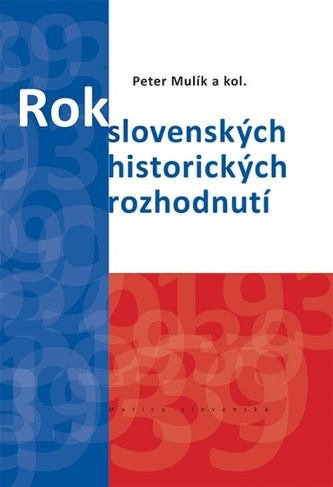 Book Rok 1939. Rok slovenských historických rozhodnutí Peter Mulík