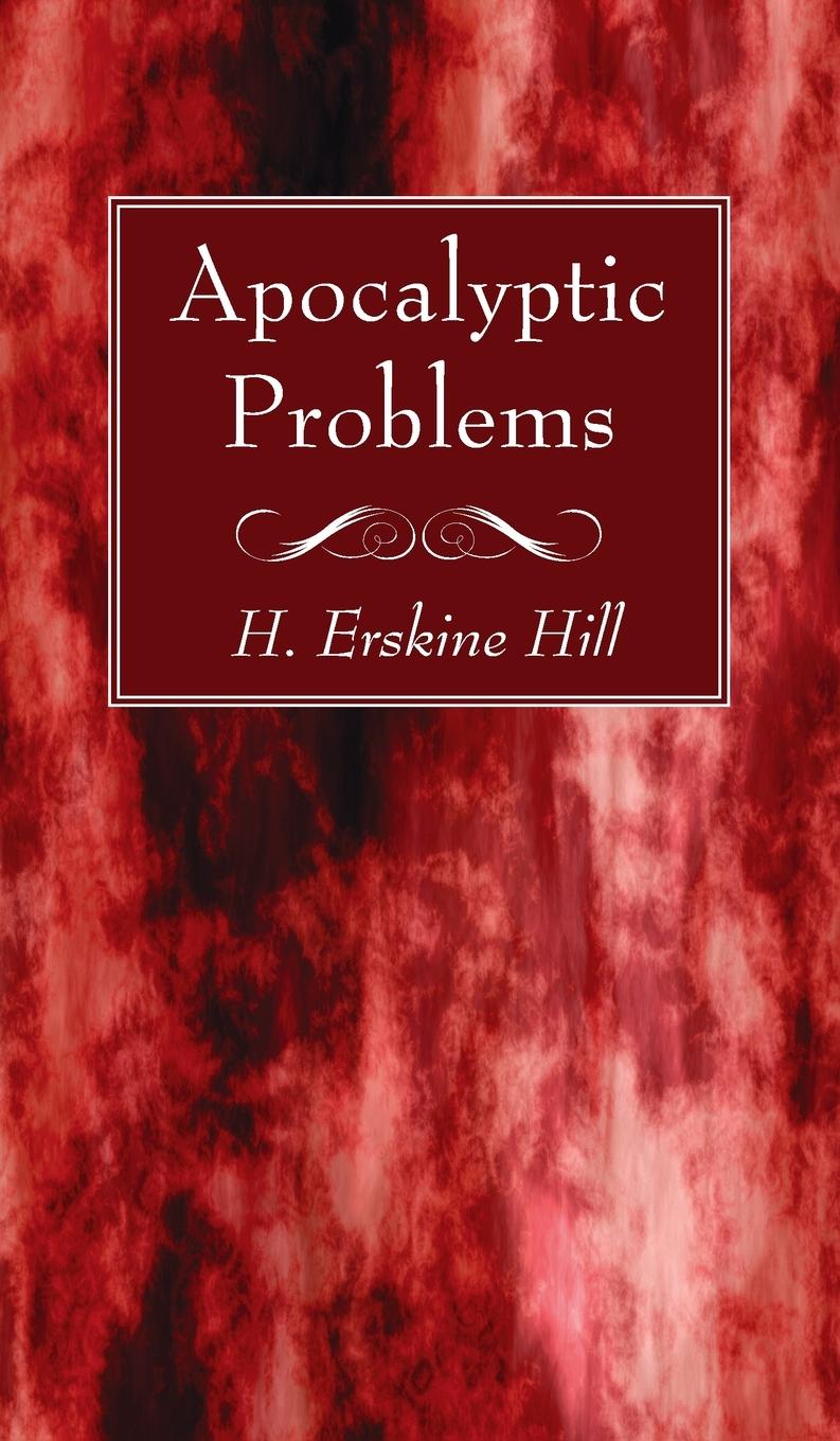 Knjiga Apocalyptic Problems H. Erskine Hill