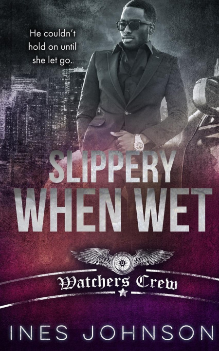 Knjiga Slippery When Wet Ines Johnson