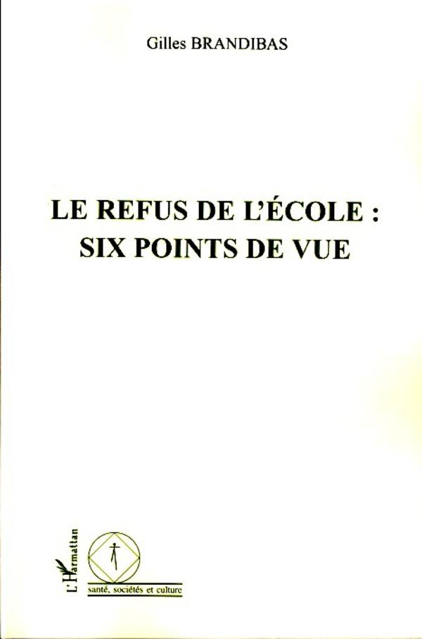 Buch Le refus de l'école : six points de vue Brandibas