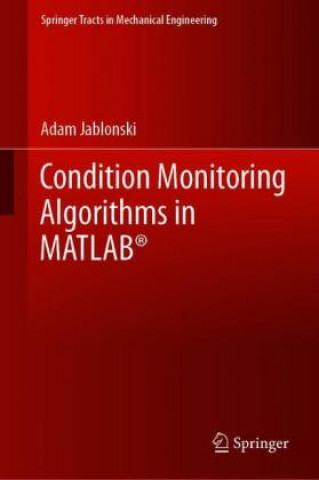 Könyv Condition Monitoring Algorithms in MATLAB (R) 
