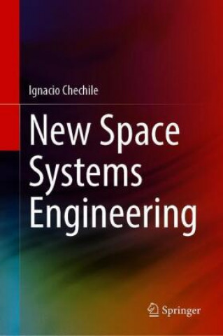 Book NewSpace Systems Engineering Ignacio Chechile