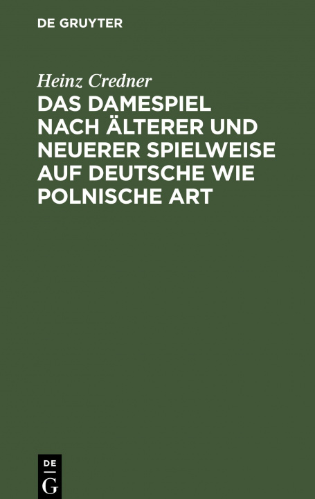 Knjiga Das Damespiel Nach AElterer Und Neuerer Spielweise Auf Deutsche Wie Polnische Art 