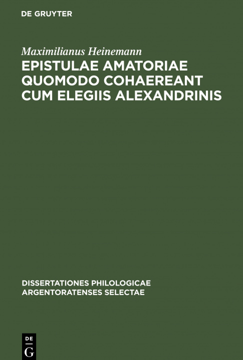 Kniha Epistulae Amatoriae Quomodo Cohaereant Cum Elegiis Alexandrinis 