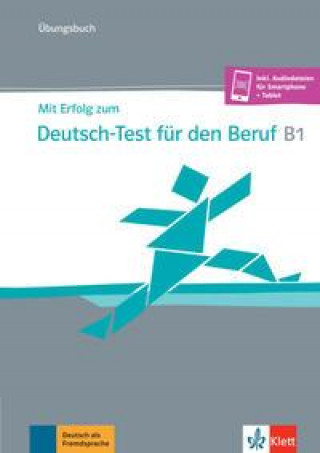 Kniha Mit Erfolg zum Deutsch-Test für den Beruf B1. Übungsbuch + online 