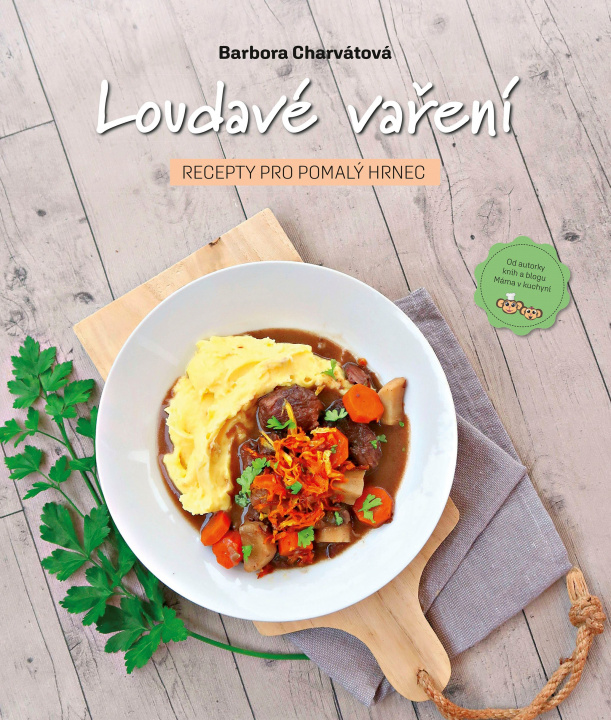 Kniha Loudavé vaření Barbora Charvátová