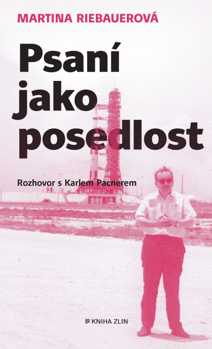 Book Psaní jako posedlost Karel Pacner