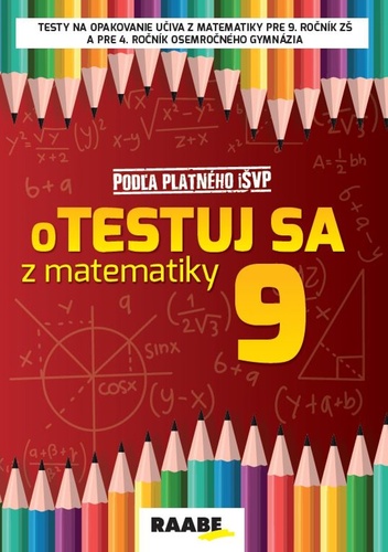 Kniha oTestuj sa z matematiky 9 Silvia Bodláková