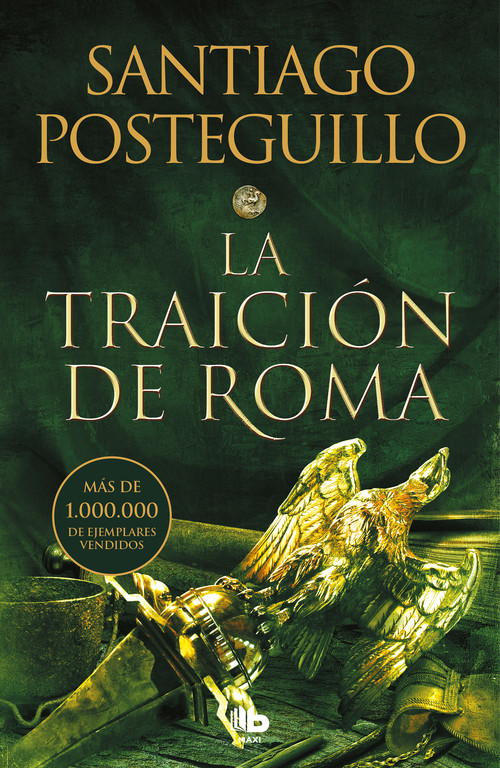 Kniha La traición de Roma (Trilogía Africanus 3) SANTIAGO POSTEGUILLO